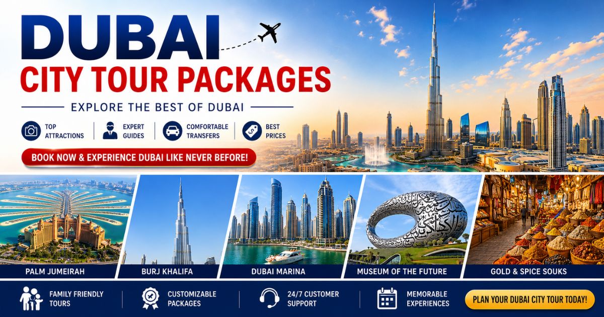 Dubai City Tour Packages