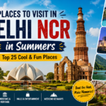 Places to visit in delhi ncr in summers